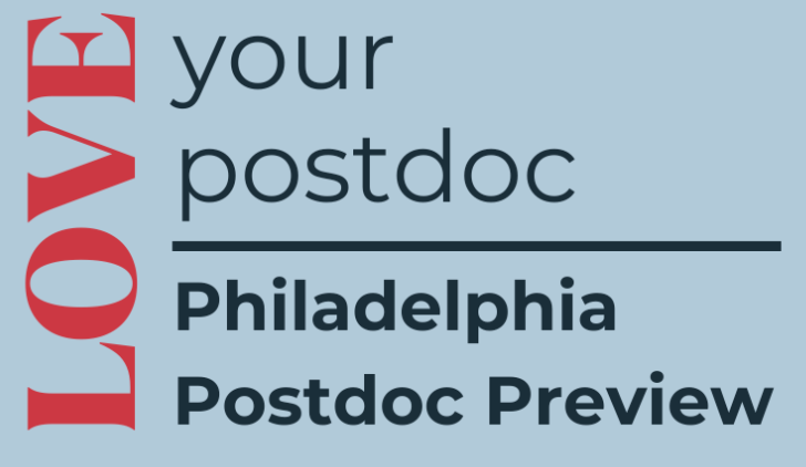 Love your postdoc - Philadelphia Postdoc Preview